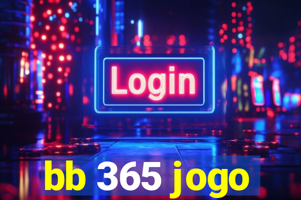 bb 365 jogo